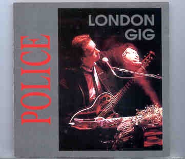 Sting / The Police – London Gig ( The Police at Hatfield Polytechnic , London , UK , 1978 ) front cover Sting / The Police - London Gig ( The Police at Hatfield Polytechnic , London , UK , 1978 ) front cover