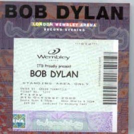 Bob Dylan - London Wembley Arena ( 2nd Evening ) ( 2 CD set ) ( Wembley Arena , London , UK , Friday October 6th , 2000 ) front cover
