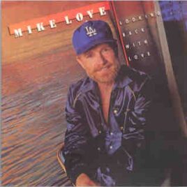 The Beach Boys - Looking Back With Love  ( Mike Love ) front cover