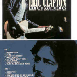 Eric Clapton - Lord Have Mercy ( 2 CD SET ) ( Budokan , Tokyo , Japan , November 2nd , 1975 )