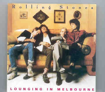 Rolling Stones – Lounging On Melbourne ( Melbourne , Australia , March 27th , 1995 ) ( 2 CD SET ) front cover Rolling Stones - Lounging On Melbourne ( Melbourne , Australia , March 27th , 1995 ) ( 2 CD SET ) front cover