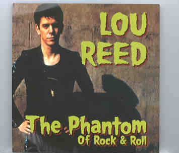 Lou Reed / Velvet Underground – The Phantom of Rock and Roll front cover Lou Reed / Velvet Underground - The Phantom of Rock and Roll front cover