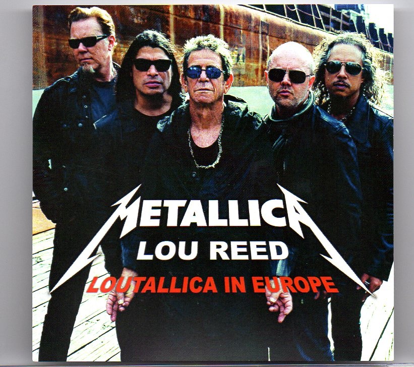 Lou Reed / Velvet Underground – Loutallica in Europe 2011 ( W/ Metallica in Cologne Germany Nov 11th , London UK Nov 8th & Milan Italy , Nov 13th ) front cover Lou Reed / Velvet Underground - Loutallica in Europe 2011 ( W/ Metallica in Cologne Germany Nov 11th , London UK Nov 8th & Milan Italy , Nov 13th ) front cover