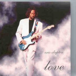 Eric Clapton - LOVE ( Royal Albert's Hall , London , UK , January 16th , 1991 ) ( 2 CD set ) front cover