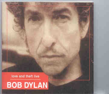 Bob Dylan – Love And Theft Live ( Live 2001 ) front cover Bob Dylan - Love And Theft Live ( Live 2001 ) front cover