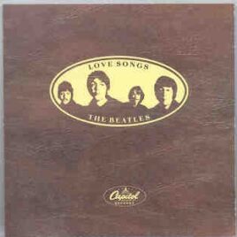 The Beatles - Love Songs  ( CAPITOL - EMI Album Release ) front cover