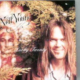 Neil Young / CSNY - Lucky Twenty ( BBC In Concert , plus Demos ) front cover