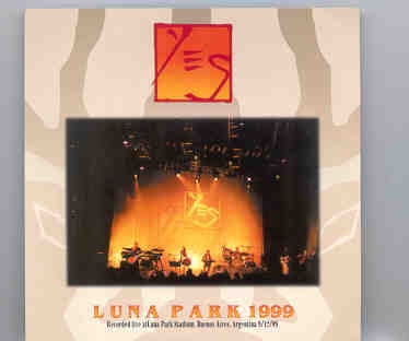 Yes – Luna Park 1999 ( Highland ) ( 2 CD SET ) ( Live in Buenos Aires , Argentina , 9/12/99 ) front cover Yes - Luna Park 1999 ( Highland ) ( 2 CD SET ) ( Live in Buenos Aires , Argentina , 9/12/99 ) front cover