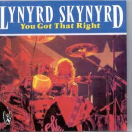 Lynyrd Skynyrd - You Got That Right ( Great Dane ) ( 2 CD set ) ( Memorial Hall , Kansas City , October 17th , 1991 ) front cover