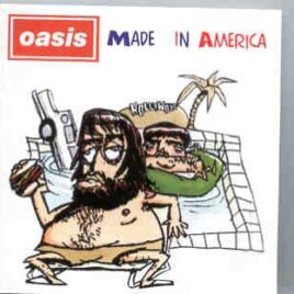 Oasis - Made In America ( Patriot Centre , Fairfax , VA , July , 3rd , 1996 ) ( KTS ) front cover