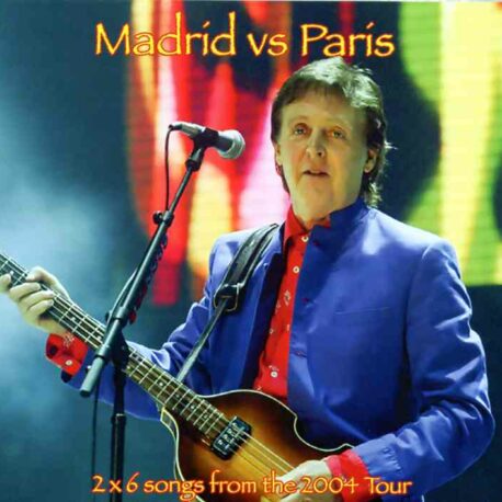 Paul McCartney - Madrid VS Paris (1CD ) ( 2X6 Songs From The 2004 Tour ) ( 2014 Audiofon Music )