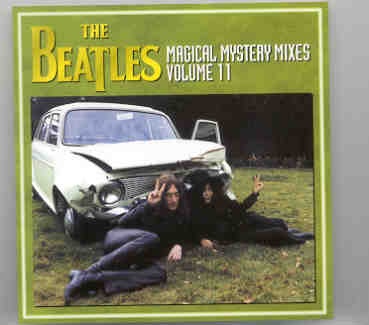 The Beatles – Magical Mystery Mixes Vol. 11 front cover The Beatles - Magical Mystery Mixes Vol. 11 front cover