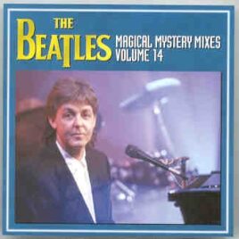 The Beatles - Magical Mystery Mixes  Vol. 14 front cover