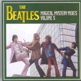 The Beatles - Magical Mystery Mixes  Vol. 5 front cover