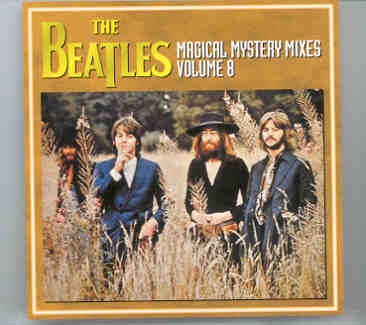 The Beatles – Magical Mystery Mixes Vol. 8 front cover The Beatles - Magical Mystery Mixes Vol. 8 front cover