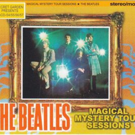 The Beatles - Magical Mystery Tour Sessions ( 4 CD SET ) ( 2012 Secret Garden )