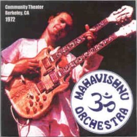 Mahavishnu Orchestra - Live in Berkeley 1972  ( 2 CD set ) ( Berkeley Community Theater , California , Nov 9th , 1972 ) front cover
