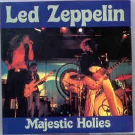 Led Zeppelin - Majestic Holies ( 2 CD set ) ( Deutschlandhalle , Berlin , Germany , March 19th , 1973 ) front cover