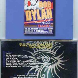 Bob Dylan - Man Totally Into His Music ( 2 CD set ) ( Berlin Arena , Germany , October 20th , 2003 )