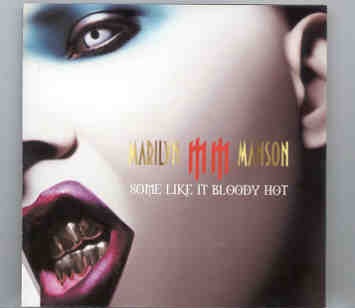 Marilyn Manson – Some Like It Bloody Hot ( Live In UK , 2001 & 2003 ) front cover Marilyn Manson - Some Like It Bloody Hot ( Live In UK , 2001 & 2003 ) front cover