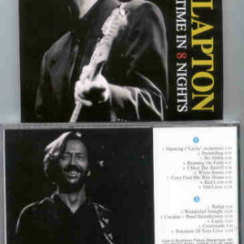 Eric Clapton - Maximum Time In 8 Nights ( 2 CD set ) ( Budokan , Tokyo , Japan , December 4th , 1990 )