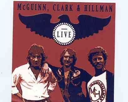 The Byrds – McGuinn , Clark & Hillman – Live at The Boarding House 1978 ( San Francisco , CA , USA , Feb 9th , 1978 ) front cover The Byrds - McGuinn , Clark & Hillman - Live at The Boarding House 1978 ( San Francisco , CA , USA , Feb 9th , 1978 ) front cover