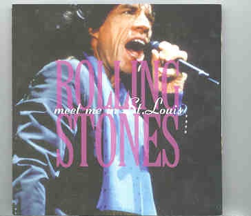 Rolling Stones – Meet Me In St. Louis ( TWA Dome , St. Louis , Missouri , 12/12/1997 ) ( 2 CD SET ) front cover Rolling Stones - Meet Me In St. Louis ( TWA Dome , St. Louis , Missouri , 12/12/1997 ) ( 2 CD SET ) front cover