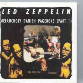 Led Zeppelin - Melancholy Danish Pageboys Part 1 ( Copenhagen , July 24th , 1979 )  ( Silver Rarities ) front cover