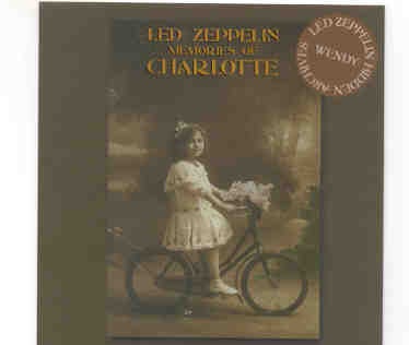 Led Zeppelin – Memories Of Charlotte ( 2 CD set )( Wendy ) ( Coliseum , Charlotte , North Carolina , USA , June 9th , 1972 ) front cover Led Zeppelin - Memories Of Charlotte ( 2 CD set )( Wendy ) ( Coliseum , Charlotte , North Carolina , USA , June 9th , 1972 ) front cover