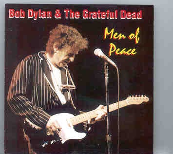 Bob Dylan – Men Of Peace ( With Grateful Dead , July 10th , 1987 , JFK Stadium ) front cover Bob Dylan - Men Of Peace ( With Grateful Dead , July 10th , 1987 , JFK Stadium ) front cover