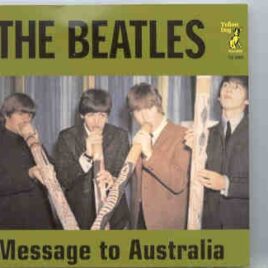 The Beatles - Message To Australia   ( Yellow Dog ) front cover