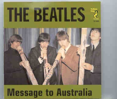 The Beatles – Message To Australia ( Yellow Dog ) front cover The Beatles - Message To Australia ( Yellow Dog ) front cover