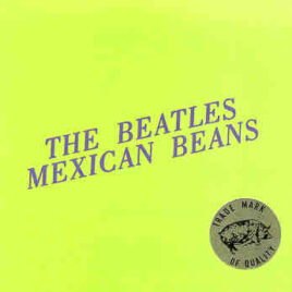 The Beatles - Mexican Beans ( TMOQ )