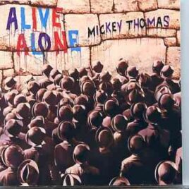 Jefferson Airplane - MICKEY THOMAS Alive Alone ( Album on CD ) front cover