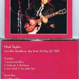Mick Taylor - Lone Star Roadhouse New York ( May 28th , 1989 ) ( 2 CD SET )