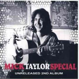 Mick Taylor - Special ( Unreleased Second Album on CD ) front cover