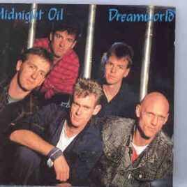 Midnight Oil - Dream World ( Live In Switzerland , July 6th , 1990 ) ( Swingin' Pig ) front cover