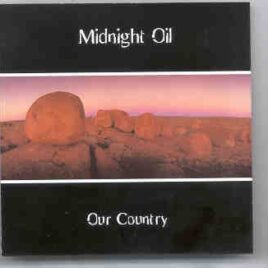 Midnight Oil - Our Country ( Live in Boston , MA , USA , 1992 ) front cover
