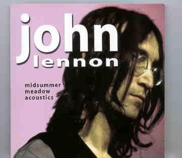 John Lennon – Midsummer Meadows Acoustics front cover John Lennon - Midsummer Meadows Acoustics front cover
