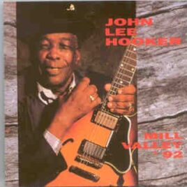 John Lee Hooker - Mid Valley '92 ( Live In Mid Valley , USA , June 1st , 1992 ) front cover