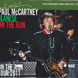 Paul McCartney - Milanese On The Run 2011 ( NOW DISC) ( 3 CD + 1 DVD set ) ( Mediolanum Forum , Milan , Italy , November 27th , 2011 ) Picture