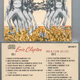 Eric Clapton - Milk Cow Blues ( Brisbane , Australia '75   &   Denver , USA '74 ) ( 2 CD set )