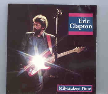 Eric Clapton – Milwaukee Time ( Milwaukee Festival , USA , 7/10/83 ) ( 2 CD set ) ( Silver Rarities ) front cover Eric Clapton - Milwaukee Time ( Milwaukee Festival , USA , 7/10/83 ) ( 2 CD set ) ( Silver Rarities ) front cover
