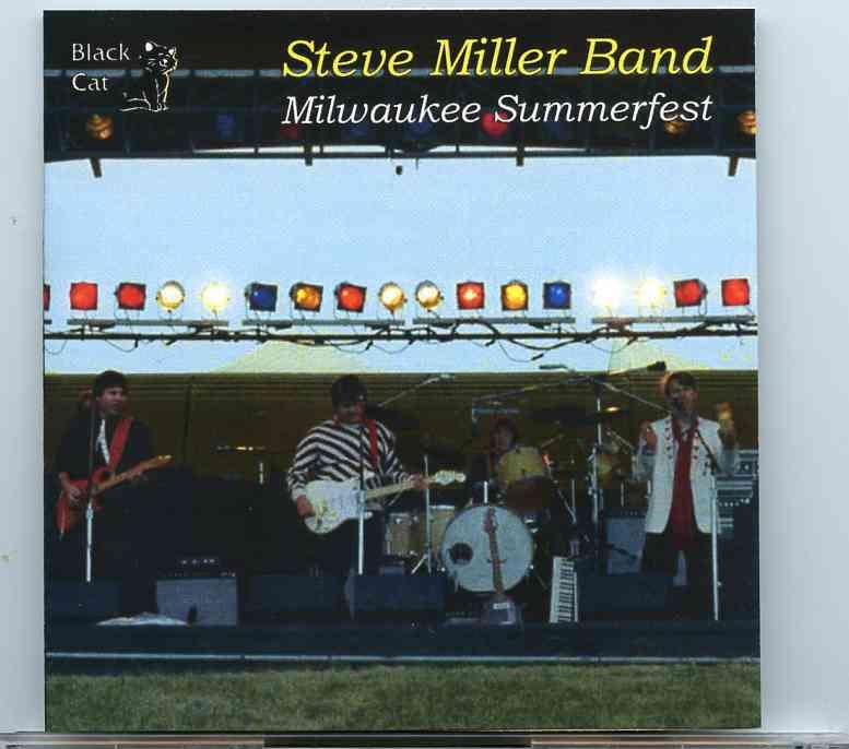 Steve Miller Band – Milwaukee Summerfest ( 2 CD ) ( Live At Milwaukee Summerfest , Milwaukee , WI , June 26th , 1982 ) front cover Steve Miller Band - Milwaukee Summerfest ( 2 CD ) ( Live At Milwaukee Summerfest , Milwaukee , WI , June 26th , 1982 ) front cover