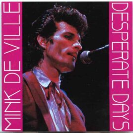 Mink de Ville -  Desperate Days ( Lausanne , Switzerland , September 3rd , 1988 ) ( Swingin' Pig ) front cover