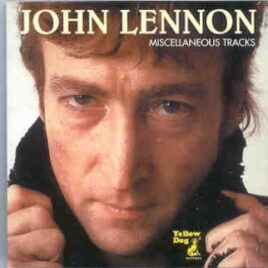 John Lennon - Miscellaneous Tracks ( Orange - Yellow Dog ) front cover