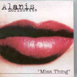 Alanis Morissette - Miss Thing   ( Live at the Melkweg , Amsterdam , Holland , October 17th , 1996 ) front cover