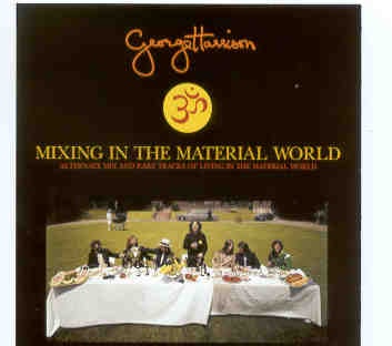 George Harrison – Mixing in the Material World front cover George Harrison - Mixing in the Material World front cover