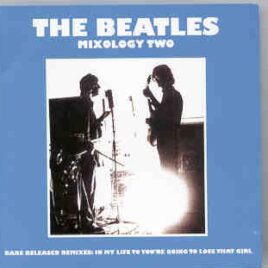 The Beatles - Mixology Volume Two ( 2 CD SET ) front cover