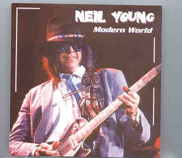 Neil Young / CSNY – Modern World ( 2 CD Set ) ( Live at The Catalyst , Sta Cruz , May 19th & July 11th , 1997 ) front cover Neil Young / CSNY - Modern World ( 2 CD Set ) ( Live at The Catalyst , Sta Cruz , May 19th & July 11th , 1997 ) front cover